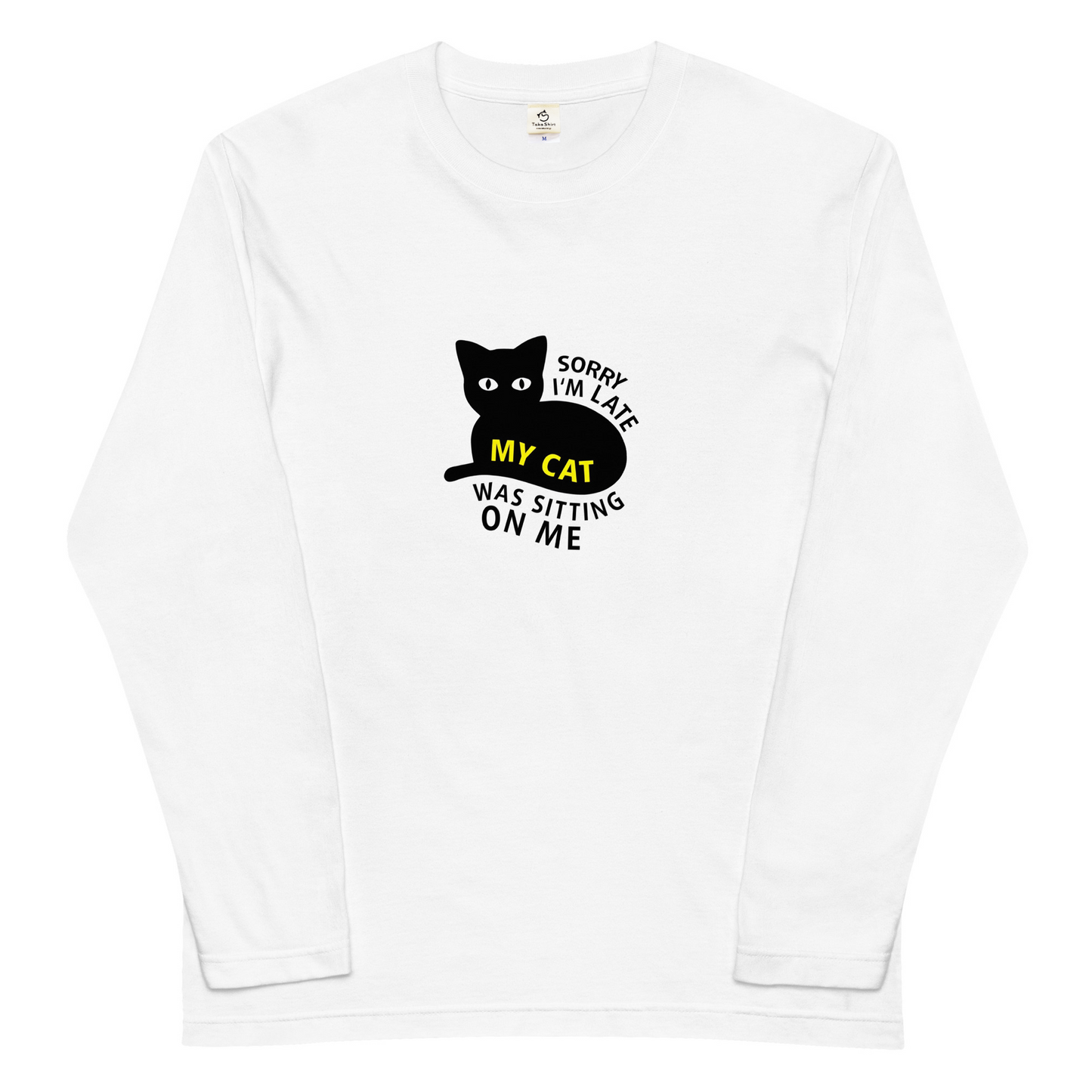 猫 ロン t 猫 長袖 t シャツ ねこ 猫イラスト Sorry i'm late, my cat was sitting on me.